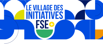 La 6e édition du Village des Initiatives FSE se déroulera les 16 et 17 mars 2023.